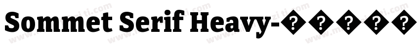 Sommet Serif Heavy字体转换